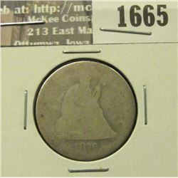 1665 _ 1876 Liberty Seated Quarter. AG.