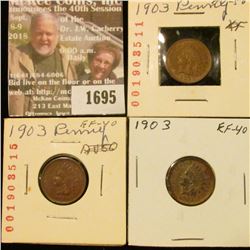 1695 _ (3) 1903 Indian Head Cents. EF-40.