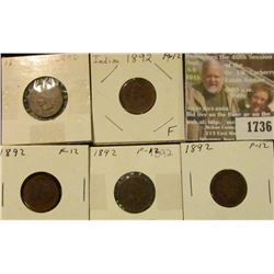 1736 _ (5) 1892 Indian Head Cents. F-12.