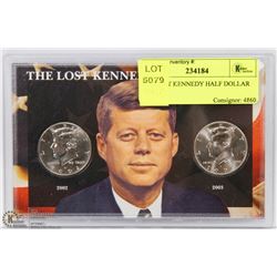 2PC LOST KENNEDY HALF DOLLAR SET.