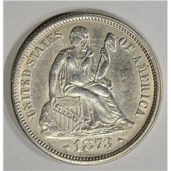1873 ARROWS SEATED LIBERTY DIME  AU+