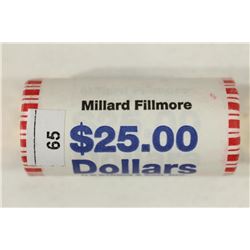 $25 ROLL OF 2010 MILLARD FILLMORE PRESIDENTIAL $'S