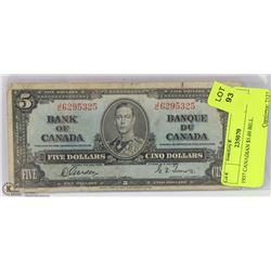 1937 CANADIAN $5.00 BILL.