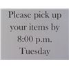 Image 1 : Please pick up your purchase Tuesday 10-8pm or Wednesday 10-5pm