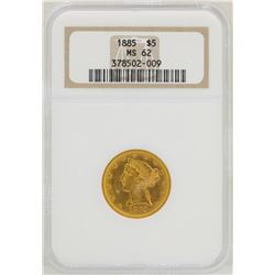 1885 $5 Liberty Head Half Eagle Gold Coin NGC MS62