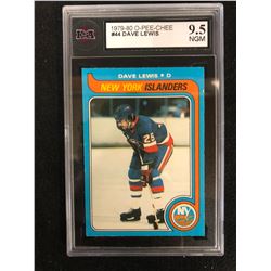 1979-80 O-PEE-CHEE #44 DAVE LEWIS (9.5 NGM) KSA GRADED