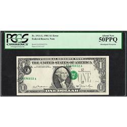 1981 $1 Federal Reserve Note Misaligned Overprint ERROR PCGS About New 50PPQ