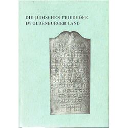 J. F. Tollner "Die Judischen Friedhofe im Oldenburger Land", 1983