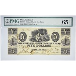 Finest Known Certified Gem $5 Kirtland Note. $5 1837 Kirtland Safety Society Bank. Kirtland, OH. Nyh