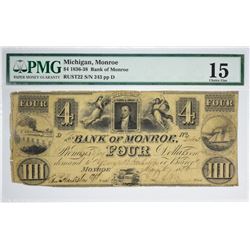 $4 The Bank of Monroe. Monroe, MI. Nyholm 41. Rust 22. PMG Choice Fine 15. S/N 243.