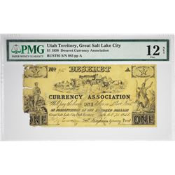 One of Just Two Certified Deseret Currency Association $1. 1858 $1 Deseret Currency Association. Gre