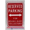 Image 1 : Reserved Parking For Beanie Babies Collectors Sign