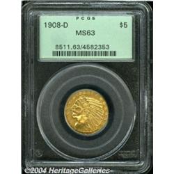 1908-D[$5] MS63 PCGS.