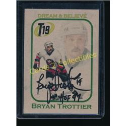 Bryan Trottier Dream & Belive Auto Card