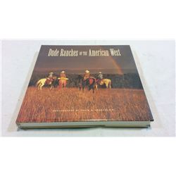 Dude Ranches Of The American West