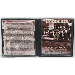 GOLD PLATED RACKETEER NICKEL