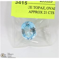 195) BLUE TOPAZ, OVAL, LARGE STONE, APPROX 21 CTS