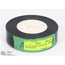 VINTAGE MOVIE TRAILER REEL OF THE DEPARTED.