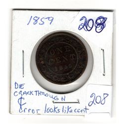 1859 LRG COPPER CENT W/DIE CRACK THROUGH C IN CANADA LOOKS LIKE 'CENT' SYMBOL, SCARCE