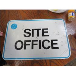 SITE OFFICE SIGN 17¾X11¾
