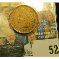1905 Indian Head Cent, Nice Chocolate Brown AU with a trace of luster.