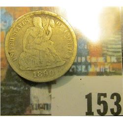 1890 U.S. Seated Liberty Dime, Very Good.