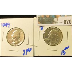 1949 & 1949-D WASHINGTON QUARTERS