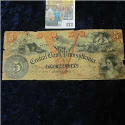 CENTRAL BANK OF PENNSYLVANIA FIVE DOLLAR BROKEN BANK NOTE