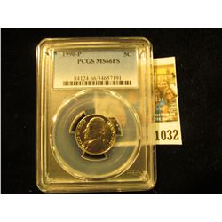 1032 _ 1990 P Jefferson Nickel PCGS slabbed MS66FS.