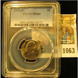 1063 _ 1974 D Jefferson Nickel PCGS slabbed MS66.