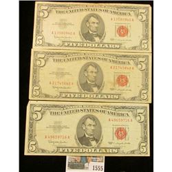 1555 _ (3) Series 1963 $5 "Red Seals" United States Notes. ($15 face value).