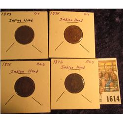 1614 _ 1873, 1874, 1875, & 1876 Indian Head Cents. AG-G.