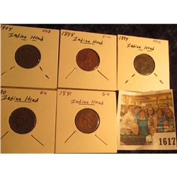 1617 _ 1881, 1890, 1894, 1898, & 1904 Indian Head Cents. Grading up to Fine.