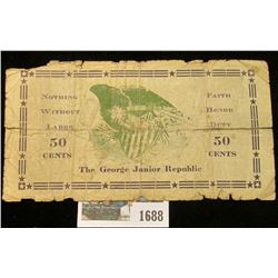 1688 _ July 29, 1933 "The George Junior Republic" 50 Cents Scrip, "Nothing Without Labor", "Faith Ho
