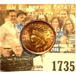 1735 _ 1906 U.S. Indian Head Cent. Brilliant Red Uncirculated.
