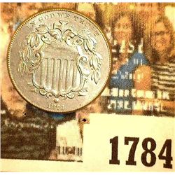 1784 _ 1873 Open 3 U.S. Shield Nickel, nice High grade.
