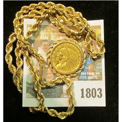 "1803	_	Solid 14K Gold Rope Necklace and Rope Bezel containing a 1926 U.S. Gold Quarter Eagle ($2.50
