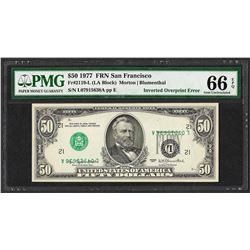 1977 $50 Federal Reserve Note ERROR Inverted Overprint PMG Gem Uncirculated 66EP