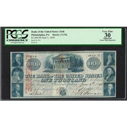 1840 $1,000 Bank of the United States Philadelphia, PA Obsolete Note PCGS VF30 A