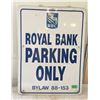 Image 1 : ROYAL BANK PARKING SIGN