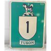 Image 1 : ORIGINAL YUKON ROAD SIGN