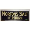 Image 1 : MORTON'S SALT, SST SIGN, 9.5" X 27.5"