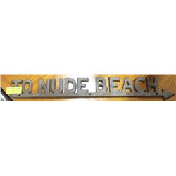 NOVELTY CAST IRON SIGN "TO NUDE BEACH" - 24"L.