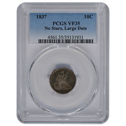 1837 Liberty Seated No Stars Large Date Dime PCGS VF35