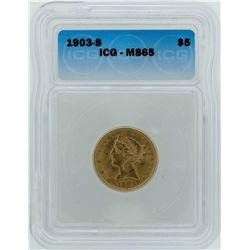 1903-S $5 Liberty Head Half Eagle Gold Coin ICG MS65