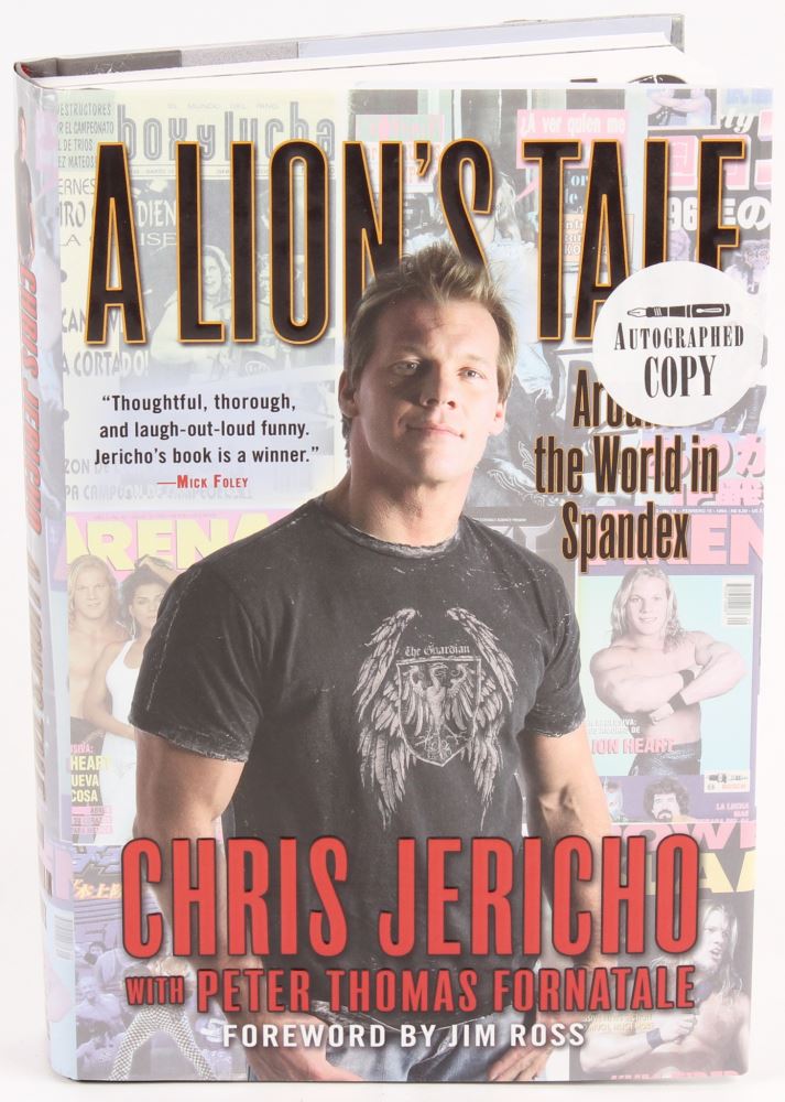 Chris Jericho Signed "A Lion's Tale" Hardcover Book Inscribed "07" "Y2J