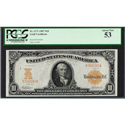1907 $10 Gold Certificate Note Fr.1171 PCGS About New 53