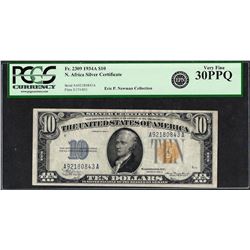 1934A $10 North Africa Silver Certificate Note Fr.2309 PCGS Very Fine 30PPQ