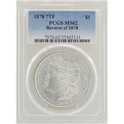 1878 7TF Reverse of 1878 $1 Morgan Silver Dollar Coin PCGS MS62