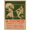 Image 1 : Dorival, George (1879-1968), LA DIVORCÉE, colour lithograph poster for, "La Divorcée" an opera...